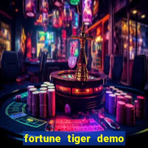 fortune tiger demo bet maxima